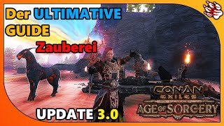 Conan Exiles Beginnersguide  Ultimativer Zauberei Guide  Age of Sorcery Update 30 2022 [upl. by Hey]