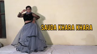 Sauda khara khara  DANCE  Choreography by ADITI SAXENA [upl. by Sabas]