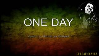 One Day Matishayu Nairud sa Wabad cover with Lyrics Reggae [upl. by Nibuz]