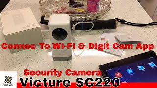 Victure SC220 Security Camera Connecting To WiFi amp Digit Cam [upl. by Silvio]