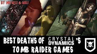 Best Deaths of Crystal Dynamics Tomb Raider Games 2000 subscribers special [upl. by Wehttan]