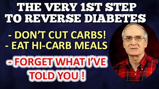 The First Step to Beat Diabetes  Dont Cut Those Carbs [upl. by Towbin]