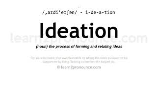 Pronunciation of Ideation  Definition of Ideation [upl. by Retxed]