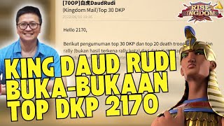 MAIL KING DAUD RUDI BUKABUKAAN TOP DKP amp DEATH KVK 2170  Rise Of Kingdoms ROK Indonesia [upl. by Lemaceon126]