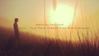 Banda Neira  Yang Patah Tumbuh Yang Hilang Berganti Unofficial Lyric Video [upl. by Lewanna]