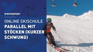 Skifahren lernen parallel Skifahren mit Stöcken kurzer Schwung  INTERSPORT Online Skischule 78 [upl. by Eimma]