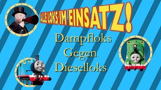 Dampfloks Gegen Dieselloks  Alle Loks Im Einsatz Lied [upl. by Rodina]