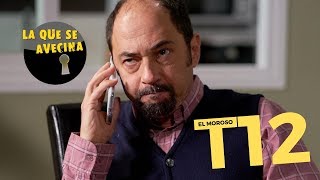 LA QUE SE AVECINA 12ª Temporada ¡La identidad del Moroso [upl. by Johppah]