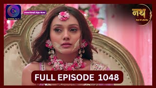 Nath Rishton Ki Agnipariksha  15 Sept 2024  Full Episode 1048  Dangal TV [upl. by Ynatirb210]