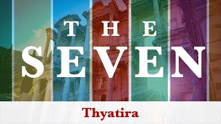 Thyatira  The Seven  Pastor Dan Johnston  CrossPoint Church [upl. by Juback]