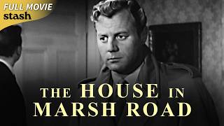 The House in Marsh Road  1960s Classic Thriller  Full Movie  Montgomery Tully [upl. by Izogn]