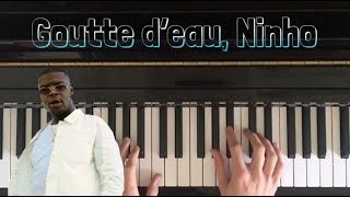 Goutte d’eau Ninho Piano Cover [upl. by Ledah]