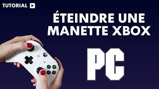 Comment eteindre une manette Xbox sur pc [upl. by Eglanteen]