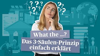 Vorsorge Wie funktioniert das 3SäulenPrinzip – Einfach erklärt [upl. by Rossie]