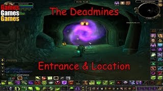 The Deadmines Entrance amp Location World of Warcraft Original Dungeons [upl. by Valaree160]