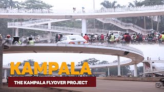 Exploring the Features and Innovations of the Kampala Flyover Project uganda amazing kampala [upl. by Ojok]