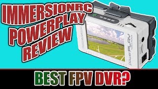 ImmersionRC PowerPlay H264 60FPS DVR  is it The Best FPV DVR to Buy [upl. by Pammy]