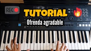 Tutorial piano  Ofrenda agradable 🔥 [upl. by Assenahs]