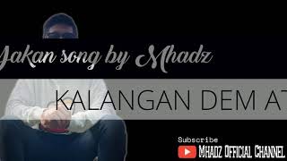 Yakan song Kalangan dem atey by Mhadz [upl. by Ulrica729]