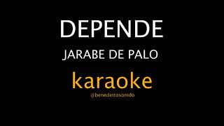 KARAOKE  Depende  Jarabe de palo [upl. by Diahann]