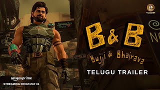 Bujji amp Bhairava  Telugu Trailer  Kalki 2898 AD  Prabhas  Brahmanandam  Nag Ashwin [upl. by Nebuer]