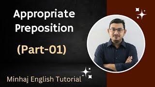 Preposition Part01  Appropriate Preposition  Minhaj English Tutorial  Minhaj Sir [upl. by Yennep]