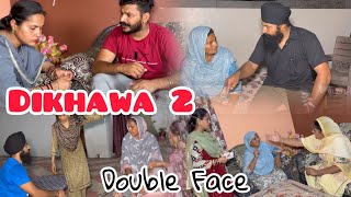 Dikhawa Double face 2 ਦਿਖਾਵਾਂ ਦੋਹਰਾ ਚਿਹਰਾ [upl. by Joyann]