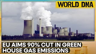 EU lays out plan to cut greenhouse emissions by 90 by 2040  World DNA  WION [upl. by Namref503]