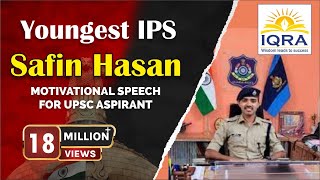 Youngest IPS Safin HasanAVADH OJHA SIR  IQRA IAS PUNEBEST MOTIVATIONAL SPEECH FOR UPSC ASPIRANT [upl. by Andre]