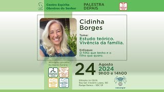 Cidinha Borges  O Filho que Quero e o Filho que Tenho [upl. by Virgina60]