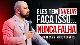 O QUE VOCÊ DEVE FAZER SE TEM INVEJA DE VOCÊ Esta estratégia NUNCA FALHA  Profeta Vinicius Iracet [upl. by Eelam]