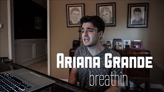 Ariana Grande  breathin Cover by Alec Chambers  Alec Chambers [upl. by Dodi]