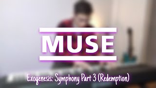 MUSE  Exogenesis Symphony Part 3 Redemption  Piano [upl. by Kinchen]