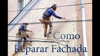 REPARAR FACHADA [upl. by Tirrell]