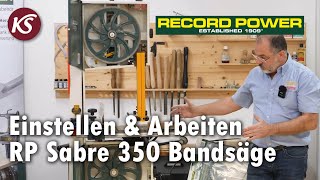 Record Power Sabre 350 Bandsäge  Kompletter Guide Führungen Einstellen Sägeband wechseln uvm [upl. by Aihsenyt828]