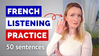 French Listening Practice  50 Everyday French Sentences [upl. by Rosenthal526]