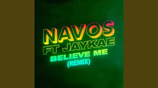 Believe Me Remix [upl. by Lory]