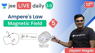 JEE Magnetic Field L5  Amperes Law  Unacademy JEE  JEE Physics  Jayant Nagda [upl. by Ennaitsirhc717]