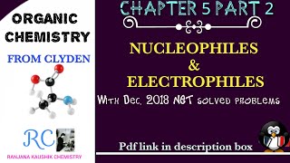 Nucleophiles And Elecytrophiles Organic Chemistry From Clyden Chapter 5 Part 2 [upl. by Michigan]