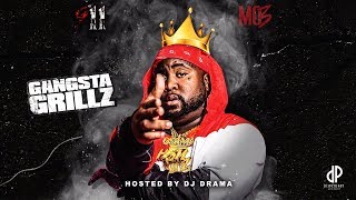 MO3 x DJ Drama  911 Gangta Grillz FULL MIXTAPE [upl. by Scharaga]