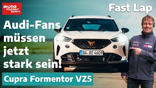 Cupra Formentor VZ5 AudiFans müssen jetzt stark sein  Fast Lap  auto motor und sport [upl. by Sophie673]