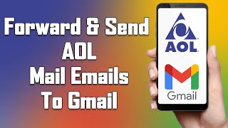 AOL Mail Email Forwarding To Gmail Set Up 2021  How To Forward amp Send AOL Mail Emails To Gmailcom [upl. by Eastman]