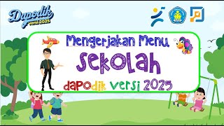 DAPODIK 2025  CARA MENGERJAKAN MENU SEKOLAH [upl. by Kremer]