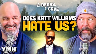 Does Katt Williams Hate Us  2 Bears 1 Cave [upl. by Karole]