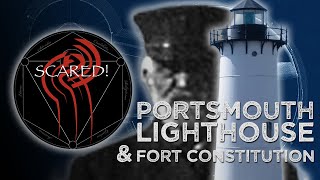 SCARED at the Portsmouth Lighthouse and Fort Constitution [upl. by Case410]