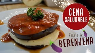 Como se hacen las Berenjenas  Recetas con Berenjenas  Comidas Saludables [upl. by Halonna]