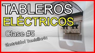 Tipos de TABLEROS ELÉCTRICOS Domiciliarios ESQUEMA  CLASE 5 Curso de Electricidad COMPLETO [upl. by Sirej34]