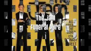 The Jam  Funeral Pyre [upl. by Candida]