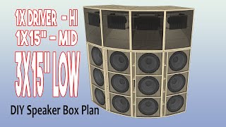 DIY Speaker Box  Full Range Set  3x15quot Sub  1x15quot Mid  1Driver Hi [upl. by Aerdnwahs]