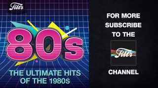 The Ultimate Hits of the 80s [upl. by Frederiksen]